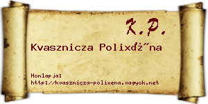 Kvasznicza Polixéna névjegykártya